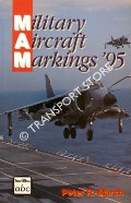 abc Military Aircraft Markings 1995 by MARCH, Peter R.